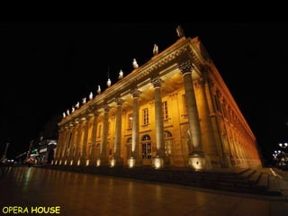 OPERA  HOUSE 