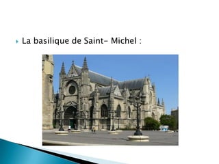 

La basilique de Saint- Michel :

 