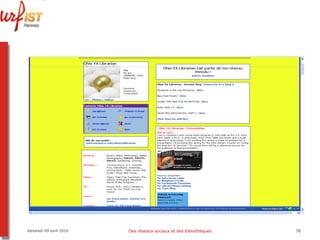 Vendredi 09 avril 2010 Des réseaux sociaux et des bibliothèques 