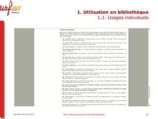 1. Utilisation en bibliothèque 1.1. Usages individuels Vendredi 09 avril 2010 Des réseaux sociaux et des bibliothèques 