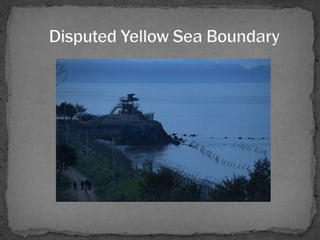 Border Dispute: The North Korea and South Korea