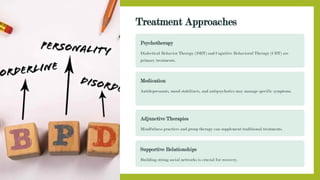 Effective Treatment Approaches by Borderline Personality Disorder ...