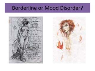Borderline or Mood Disorder? 