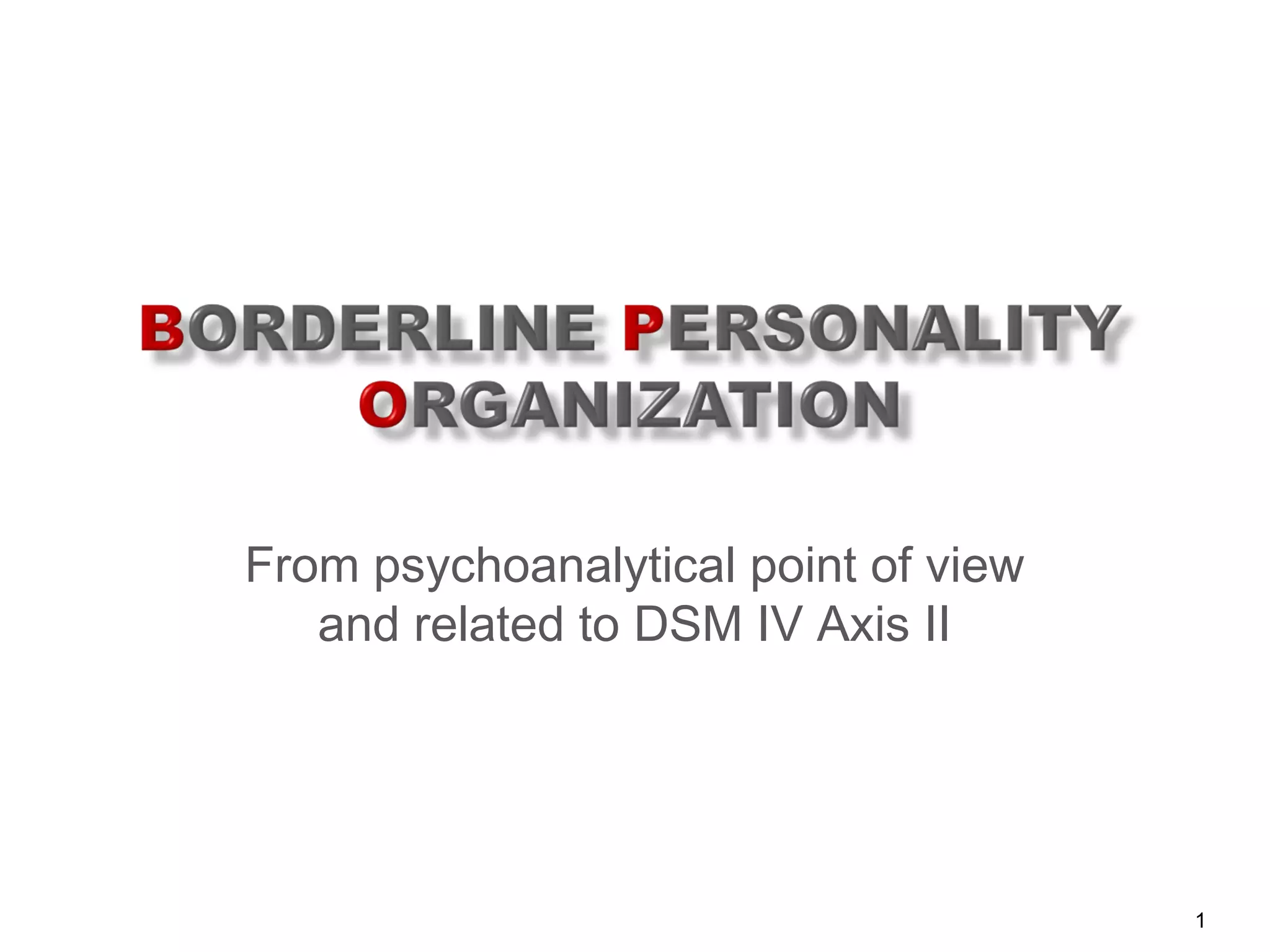 Borderline personality organization new | PPT
