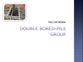 PILE CAP DESIGN
 