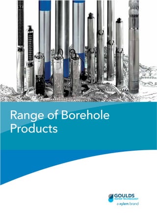 Range of Borehole
Products
 