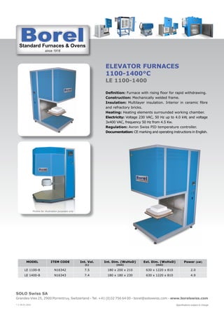 Standard Furnaces & Ovens
since 1918
St d d F & O
SOLO Swiss SA
Grandes-Vies 25, 2900 Porrentruy, Switzerland - Tel. +41 (...
