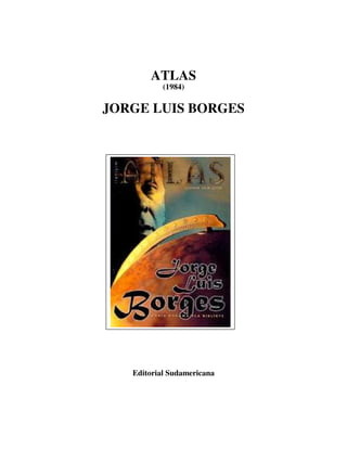 Borges jorge luis   atlas