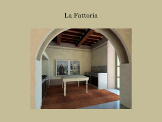 La Fattoria
 