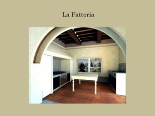 La Fattoria
 