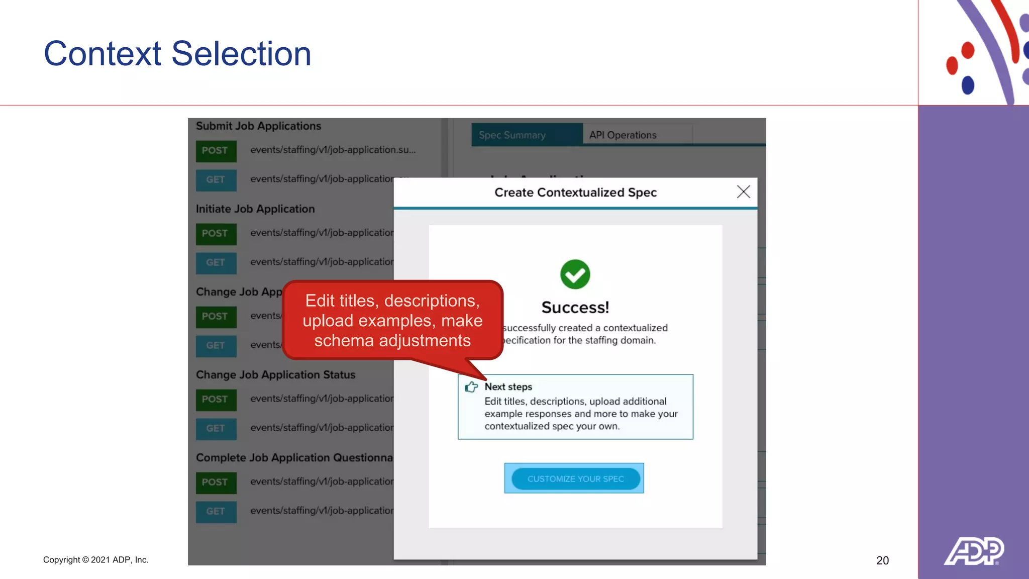 Copyright © 2021 ADP, Inc.
Context Selection
20
Edit titles, descriptions,
upload examples, make
schema adjustments
 