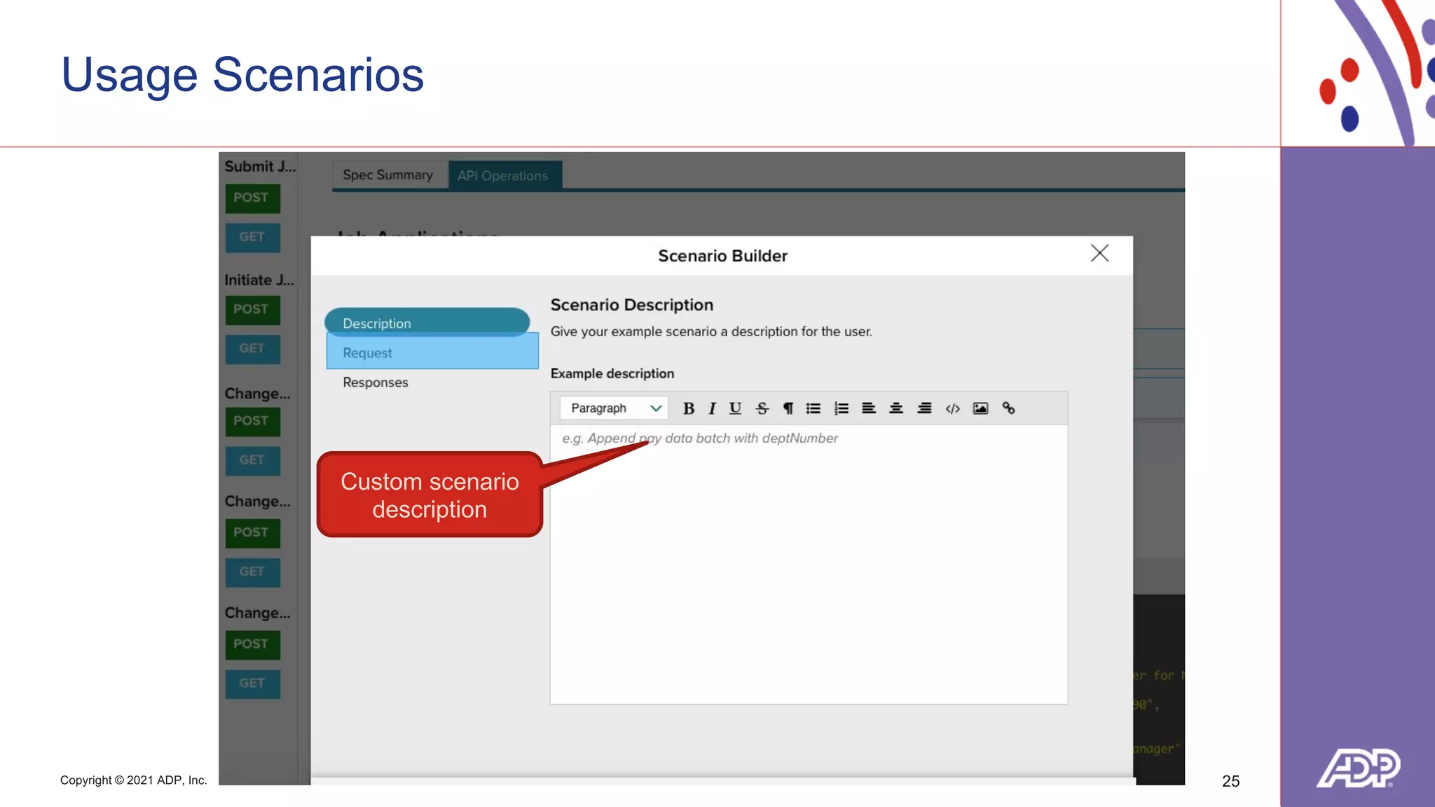 Copyright © 2021 ADP, Inc.
Usage Scenarios
25
Custom scenario
description
 