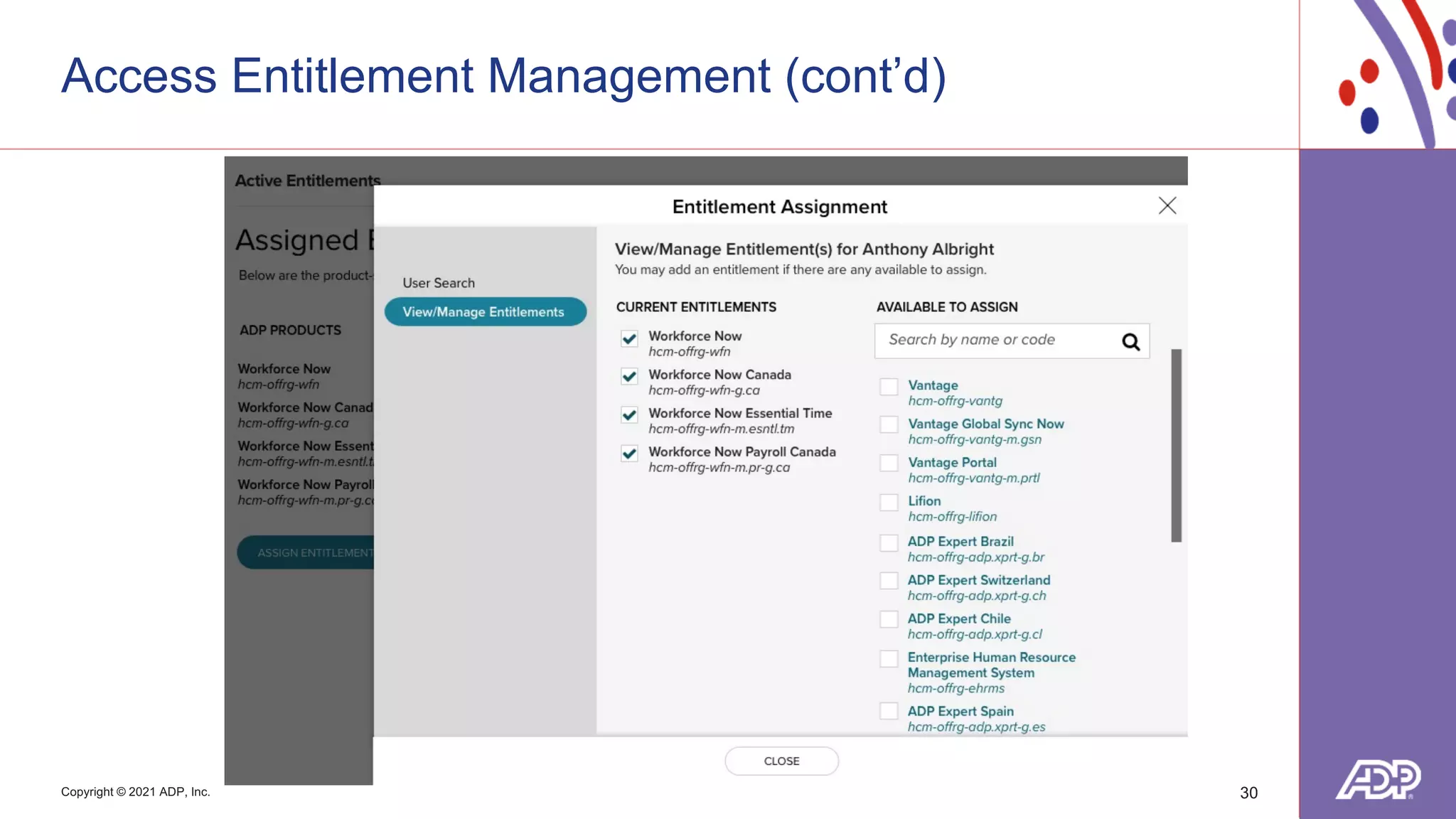 Copyright © 2021 ADP, Inc.
Access Entitlement Management (cont’d)
30
 