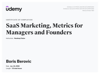 Boris Berovic Saas Marketing_Metrics Managers and Founders Certificate.pdf