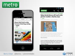 Boris Chan @borisc / @xtremelabs
 