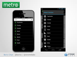 Boris Chan @borisc / @xtremelabs
 