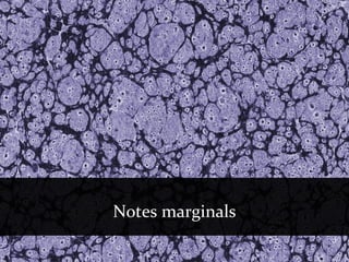 Notes marginals
 