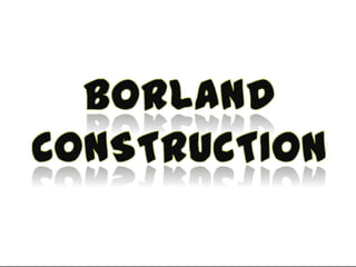 Borland Construction
