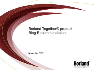 Borland Together® product Blog Recommendation November 2007 