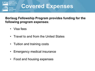 Norman E. Borlaug International Agricultural  Science and Technology  Fellowship Program