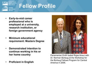 Norman E. Borlaug International Agricultural  Science and Technology  Fellowship Program