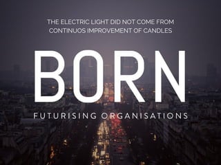 Born. intro new normal & futures design 2016