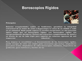 Boroscopios Rigidos
 