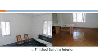    Finished Building Interior
 