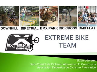 Elaborado por:
Sub-Comité de Ciclismo Alternativo El Guarco y la
Asociación Deportiva de Ciclismo Alternativo
 