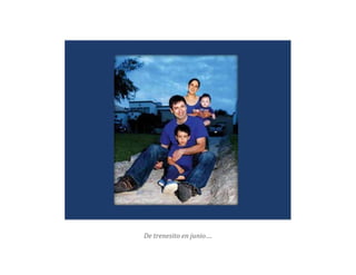 De trenesito en junio….
 