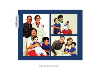 Feliz día de los abuelos!
 