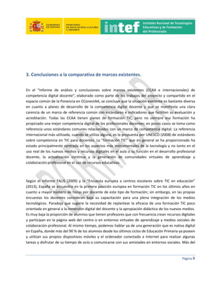 3. Conclusiones a la comparativa de marcos existentes.
En el “Informe de análisis y conclusiones sobre marcos existentes (...