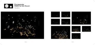 Escaparate
Riddle, by Jean Nouvel
Renders




              PAG.29     PAG.30
 