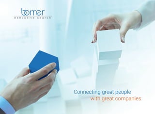 Connecting great people
with great companies
 