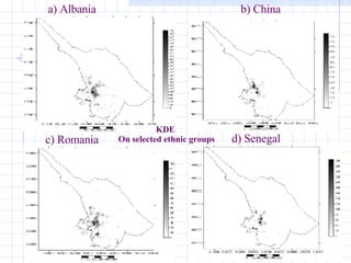 a) Albania b) China c) Romania d) Senegal KDE  On selected ethnic groups 