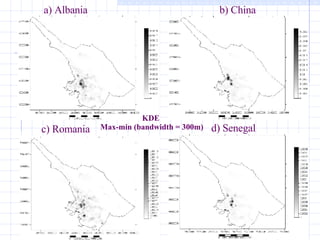 KDE  Max-min (bandwidth = 300m) a) Albania b) China c) Romania d) Senegal 