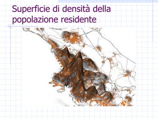 Superficie di densità della popolazione residente 