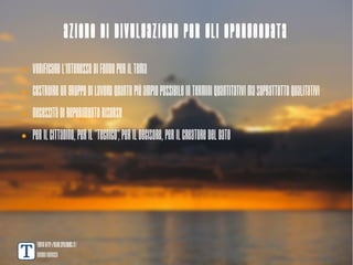 Azione di divulgazione per gli OpenGeoData
●   Verificare l'interesse di fondo per il tema
●   Costruire un gruppo di lavoro quanto più ampio possibile in termini quantitativi ma soprattutto qualitativi
●   Necessità di reperimento risorse
●   Per il cittadino, per il “tecnico”, per il decisore, per il creatore del dato




     TANTO http://blog.spaziogis.it/
     Andrea Borruso
 
