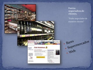 Fuerza
negociadorade
clientes.
“Poder negociador de
nuestros clientes”
 