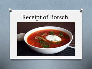 Receipt of Borsch
 