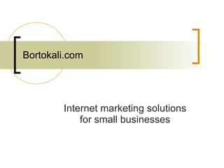 Bortokali.com Internet marketing solutions for small businesses 