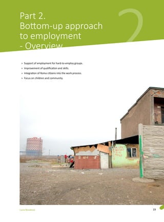 Part 2.
Bottom-up approach
to employment  
- Overview
»» Support of employment for hard-to-employ groups.
»» Improvement o...