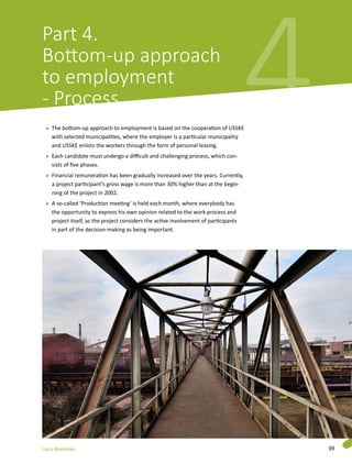 Part 4.
Bottom-up approach
to employment
- Process

4

»» The bottom-up approach to employment is based on the cooperation...