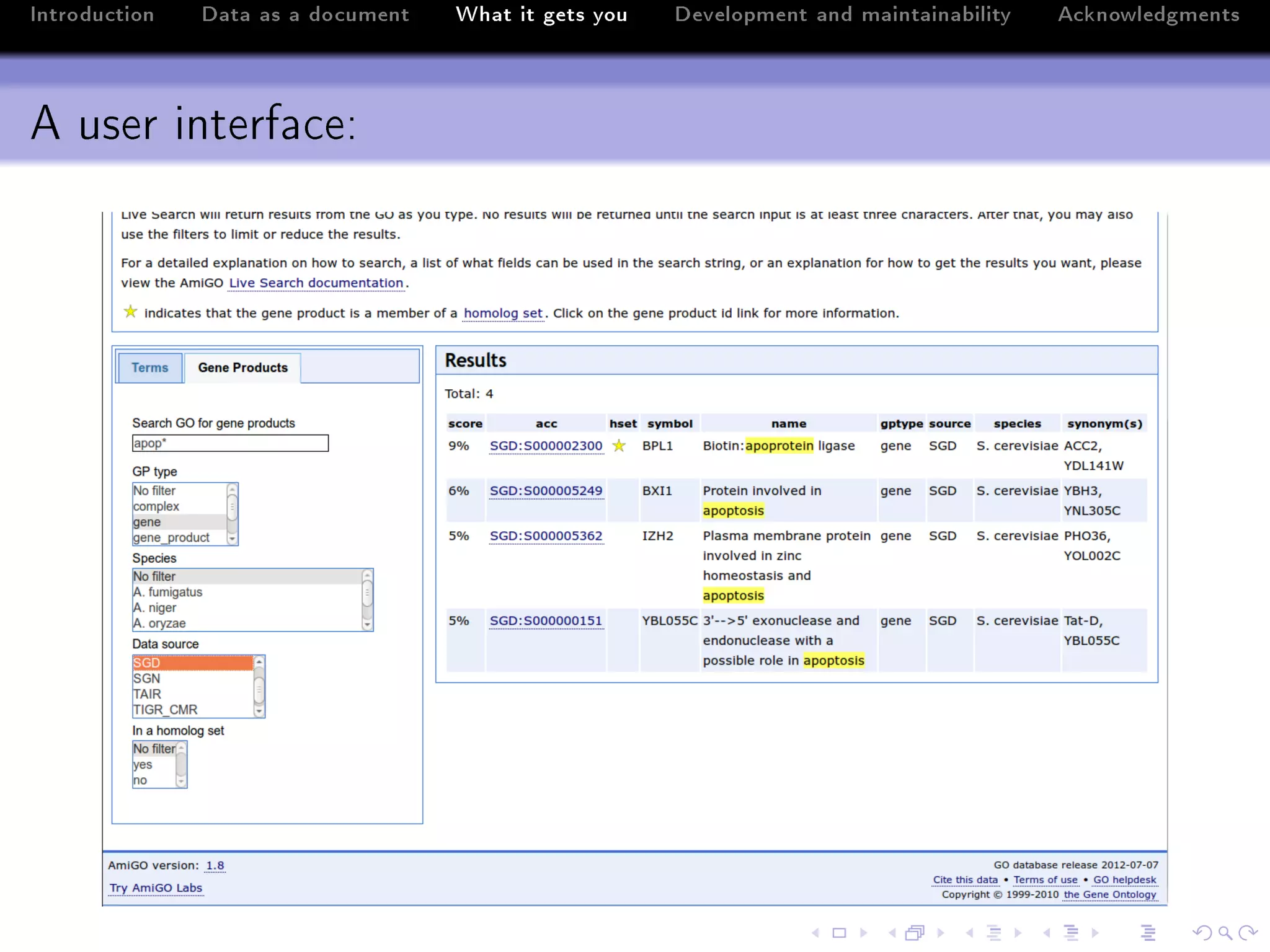 Introduction   Data as a document   What it gets you   Development and maintainability   Acknowledgments



A user interface:
 