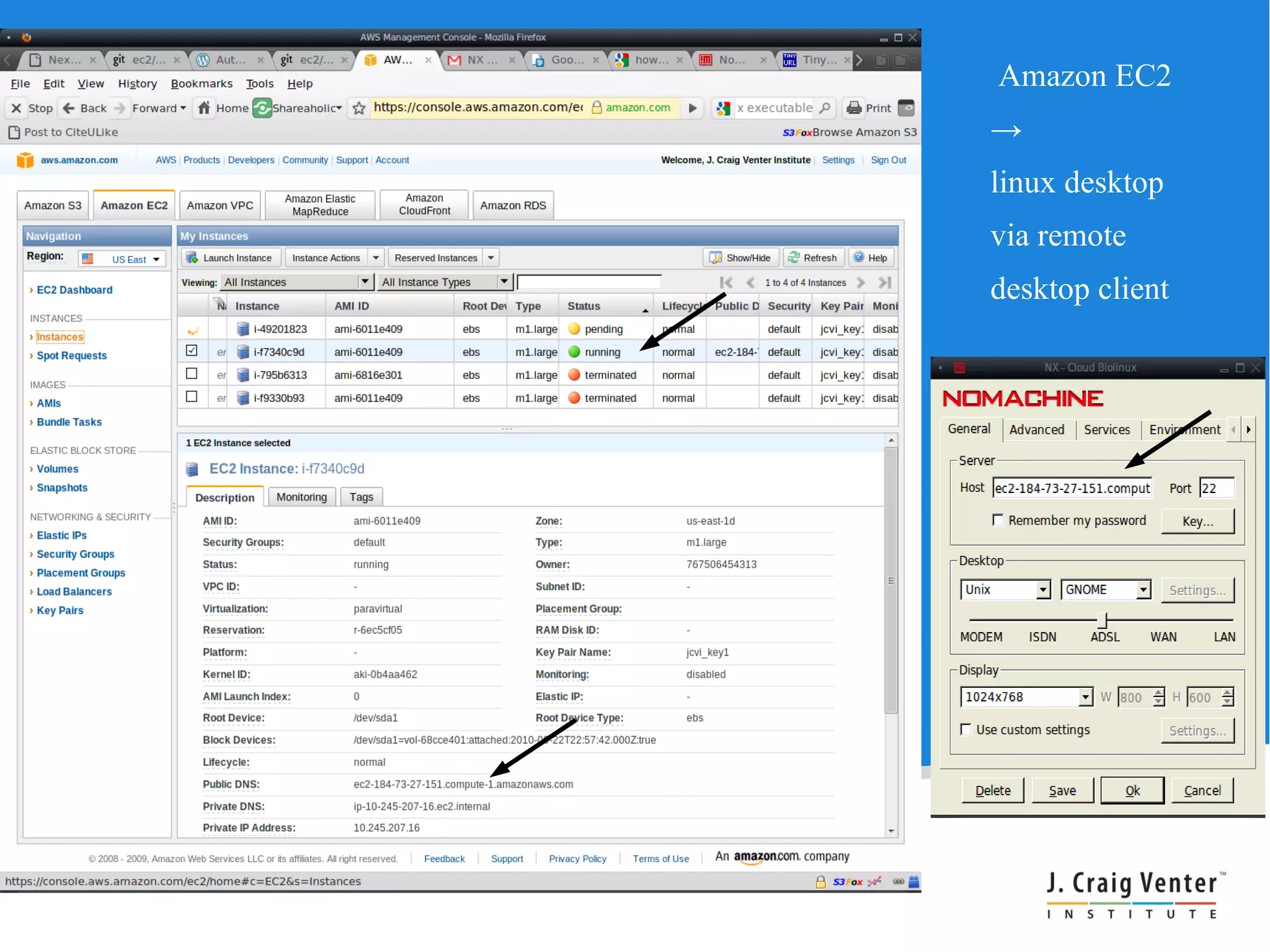 Amazon EC2
→
linux desktop
via remote
desktop client
 