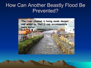 How Can Another Beastly Flood Be Prevented? 