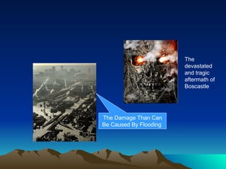 The Damage Than Can Be Caused By Flooding  The devastated and tragic aftermath of Boscastle 