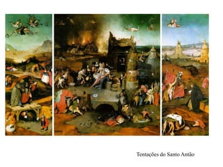 Tentações do Santo Antão