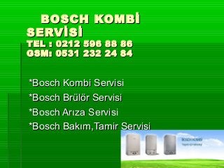 BOSCH KOMBİ
SERVİSİ
TEL : 0212 596 88 86
GSM: 0531 232 24 84

*Bosch Kombi Servisi
*Bosch Brülör Servisi
*Bosch Arıza Servisi
*Bosch Bakım,Tamir Servisi

 