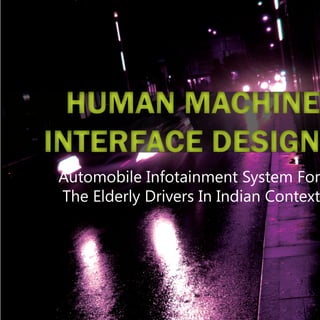 HMI Design - Infotainment System for Elderly Drivers in Indian Context
 